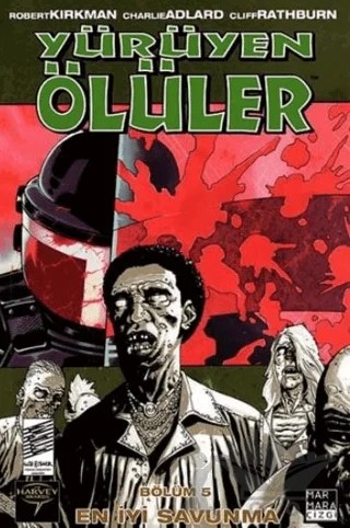 Yürüyen Ölüler Bölüm 5 : En İyi Savunma – Robert Kirkman – Marmara Çizgi kitap kapağı