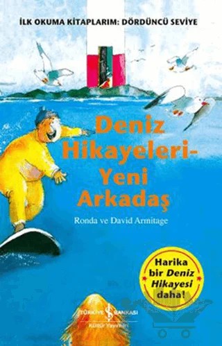 Deniz Hikayeleri - Yeni Arkadaş – David Armitage – İş Bankası Kültür Yayınları kitap kapağı