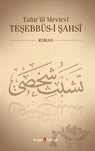 Tahir’ül Mevlevî Teşebbüs-i Şahsî – Nurcan Şen – Kurgan Edebiyat kitap kapağı