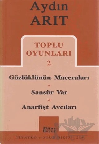 Toplu Oyunları 2 Gözlüklünün Maceraları / Sansür Var / Anarfişt Avcıları – Aydın Arıt – Mitos Boyut Yayınları kitap kapağı
