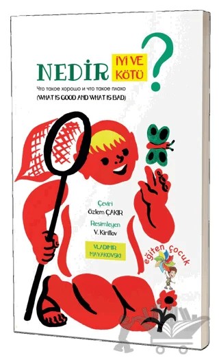 Nedir İyi Ve Nedir Kötü? – Vladimir Mayakovski – Eğiten Kitap kitap kapağı