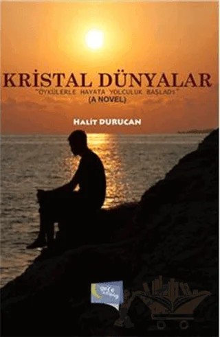 Kristal Dünyalar – Halit Durucan – Gece Kitaplığı kitap kapağı