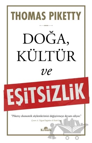 Doğa, Kültür ve Eşitsizlik – Thomas Piketty – Kronik Kitap kitap kapağı