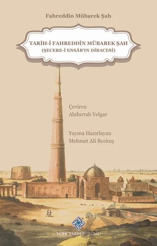 Tarih-i Fahreddin Mübarek Şah – Fahreddin Mübarek Şah – Türk Tarih Kurumu Yayınları kitap kapağı
