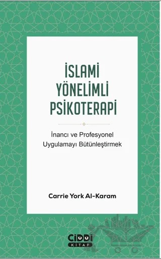 İslami Yönelimli Psikoterapi – Carrie York Al - Karam – Ciddi Kitap kitap kapağı