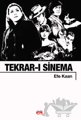 Tekrar-ı Sinema – Efe Kaan – Es Yayınları kitap kapağı