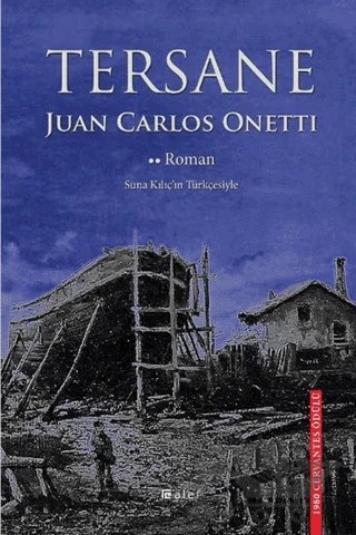 Tersane – Juan Carlos Onetti – Alef Yayınevi kitap kapağı