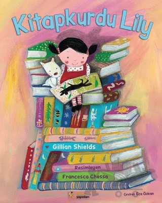 Kitapkurdu Lily – Gillian Shields – Kelime Yayınları kitap kapağı
