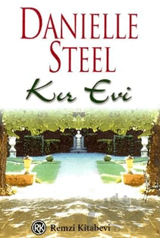 Kır Evi – Danielle Steel – Remzi Kitabevi kitap kapağı