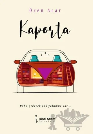 Kaporta – Özen Acar – İkinci Adam Yayınları kitap kapağı