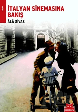 İtalyan Sinemasına Bakış – Ala Sivas – Kırmızı Kedi Yayınevi kitap kapağı
