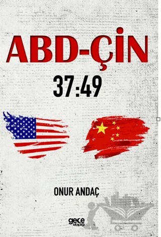 Abd - Çin 37:49 – Onur Andaç – Gece Kitaplığı kitap kapağı