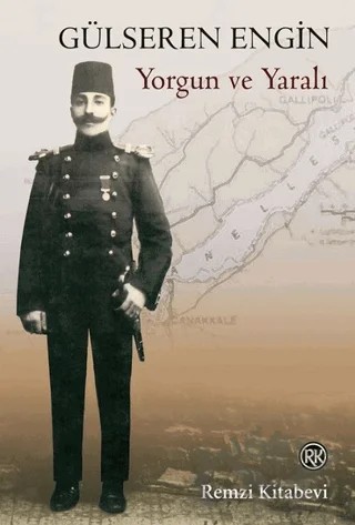 Yorgun ve Yaralı – Gülseren Engin – Remzi Kitabevi kitap kapağı