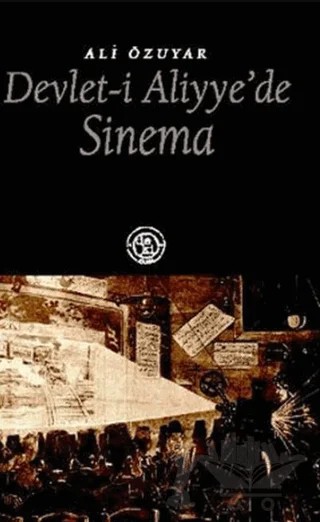 Devlet-i Aliyye’de Sinema – Ali Özuyar – De Ki Yayınları kitap kapağı