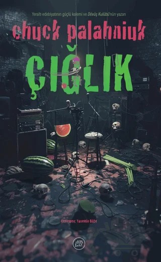 Çığlık – Chuck Palahniuk – Düşbaz Kitaplar kitap kapağı