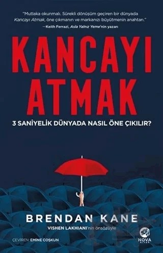 Kancayı Atmak: 3 Saniyelik Dünyada Nasıl Öne Çıkılır? – Brendan Kane – Nova Kitap kitap kapağı