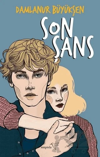 Son Şans – Damlanur Büyükşen – Müptela Yayınları kitap kapağı