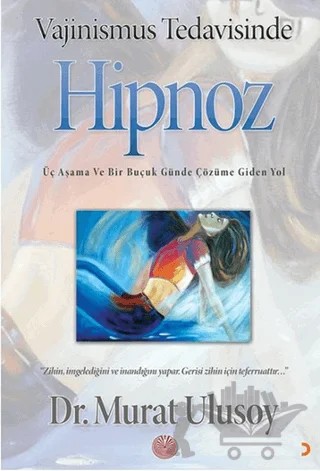 Vajinismus Tedavisinde Hipnoz – Murat Ulusoy – Cinius Yayınları kitap kapağı