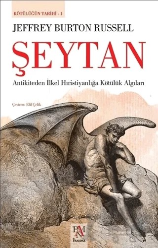 Şeytan - Kötülüğün Tarihi 1 – Jeffrey Burton Russell – Panama Yayıncılık kitap kapağı