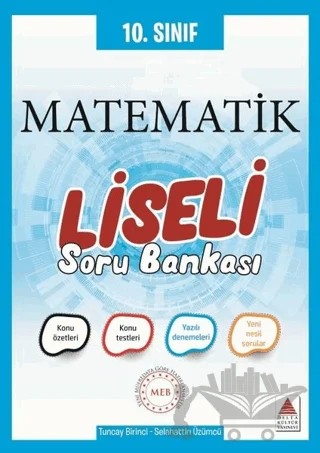 10. Sınıf Matematik Liseli Soru Bankası – Selahattin Üzümcü, Tuncay Birinci – Delta Kültür Yayınevi kitap kapağı
