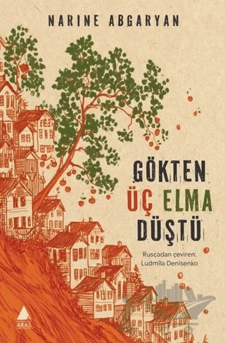 Gökten Üç Elma Düştü – Narine Abgaryan – Aras Yayıncılık kitap kapağı