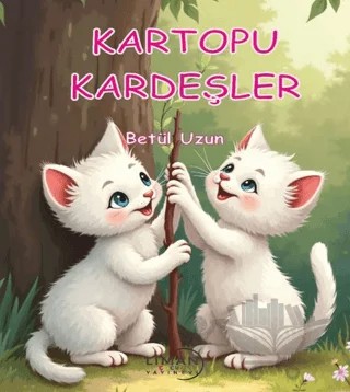 Kartopu Kardeşler – Betül Uzun – Liman Çocuk Yayınevi kitap kapağı