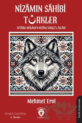 Nizamın Sahibi Türkler; Kitabu Maliku'n - Nizam Kable'l - İslam – Mehmet Erol – Dorlion Yayınları kitap kapağı