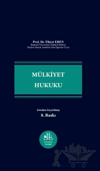 Mülkiyet Hukuku – Fikret Eren – Legem Yayınevi kitap kapağı