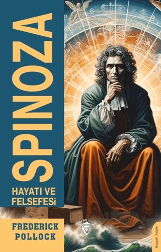 Spinoza Hayatı ve Felsefesi – Frederick Pollock – Dorlion Yayınları kitap kapağı