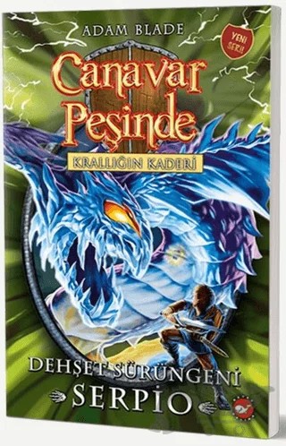Canavar Peşinde 65 - Krallığın Kaderi – Adam Blade – Beyaz Balina Yayınları kitap kapağı