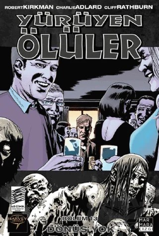Yürüyen Ölüler 13 - Dönüş Yok – Robert Kirkman – Marmara Çizgi kitap kapağı