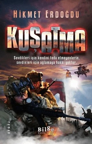 Kuşatma – Hikmet Erdoğdu – Bilge Kültür Sanat kitap kapağı