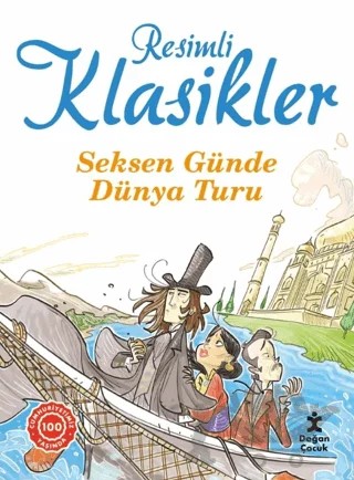 Seksen Günde Dünya Turu - Resimli Klasikler – Kolektif – Doğan Çocuk kitap kapağı