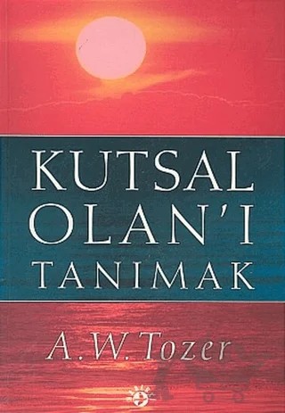 Kutsal Olan'ı Tanımak – A. W. Tozer – Haberci Basın Yayın kitap kapağı