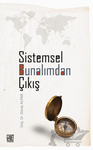 Sistemsel Bunalımdan Çıkış – Güray Alpar – Palet Yayınları kitap kapağı