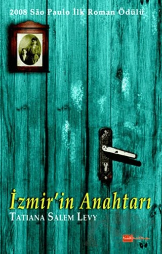 İzmir’in Anahtarı – Tatiana Salem Levy – Hitkitap Yayıncılık kitap kapağı