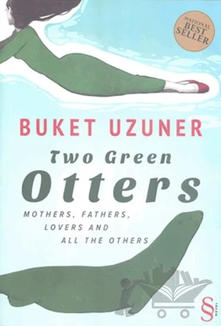 Two Green Otters – Buket Uzuner – Everest Yayınları kitap kapağı