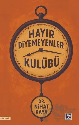 Hayır Diyemeyenler Kulübü – Nihat Kaya – Çınaraltı Yayınları kitap kapağı