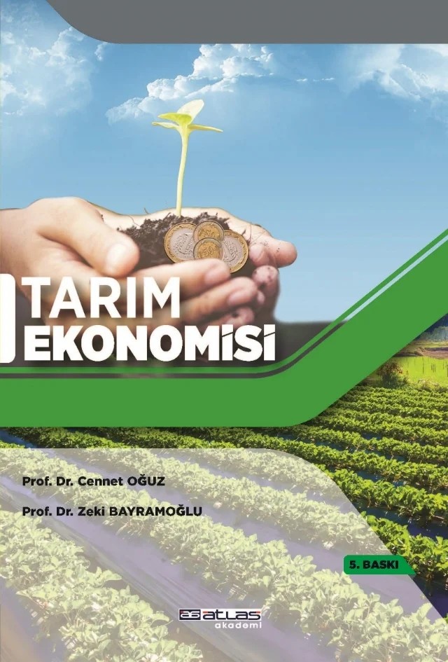 Tarım Ekonomisi – Cennet Oğuz, Zeki Bayramoğlu – Atlas Akademi kitap kapağı