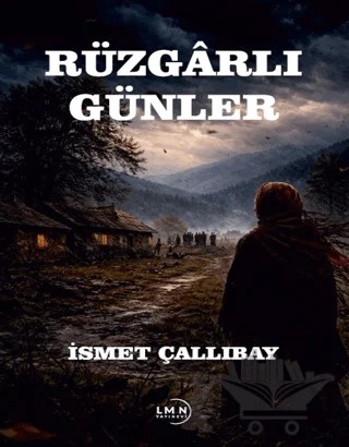 Rüzgarlı Günler – İsmet Çallıbay – Liman Yayınevi kitap kapağı