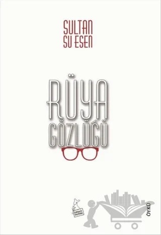 Rüya Gözlüğü – Sultan Su Esen – Kanguru Yayınları kitap kapağı