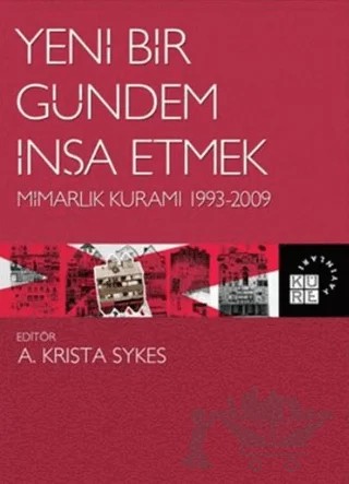Yeni Bir Gündem İnşa Etmek – Kolektif – Küre Yayınları kitap kapağı