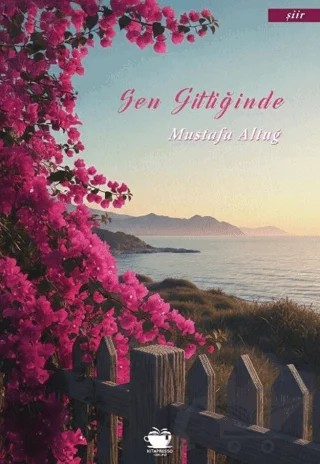 Sen Gittiğinde – Mustafa Altuğ – Kitapresso Yayınevi kitap kapağı