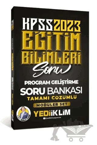 2023 KPSS Eğitim Bilimleri Program Geliştirme Tamamı Çözümlü Soru Bankası – Kolektif – Yediiklim Yayınları kitap kapağı