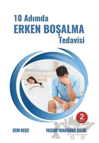 10 Adımda Erken Boşalma Tedavisi – A. Cem Keçe, Yaşam Yanardağ Çelik – Pusula (Kişisel) Yayıncılık kitap kapağı