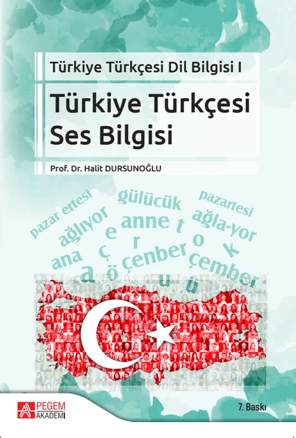 Türkiye Türkçesi Dil Bilgisi I Türkiye Türkçesi Ses Bilgisi – Halit Dursunoğlu – Pegem Akademi Yayıncılık kitap kapağı