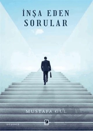 İnşa Eden Sorular – Mustafa Gül – Çıra Yayınları kitap kapağı
