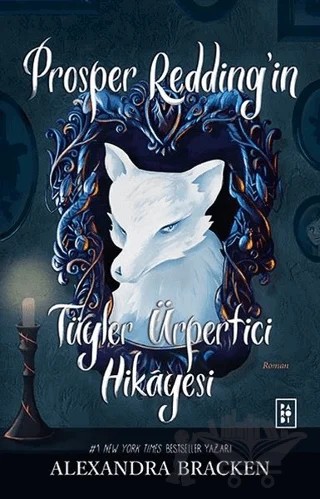 Prosper Redding’in Tüyler Ürpertici Hikayesi – Alexandra Bracken – Parodi Yayınları kitap kapağı
