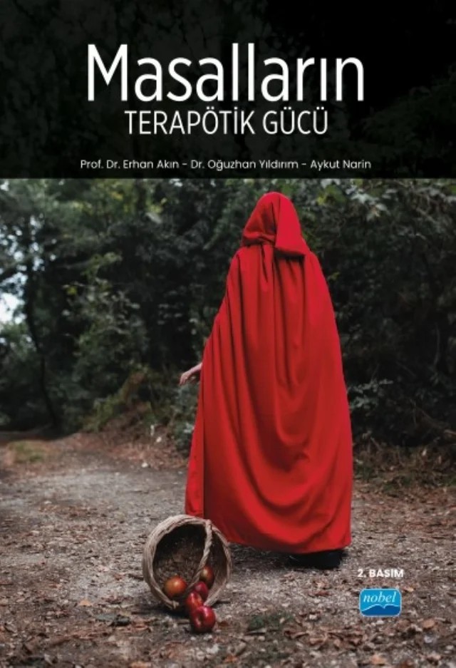 Masalların Terapötik Gücü – Erhan Akın, Oğuzhan Yıldırım, Aykut Narin – Nobel Akademik Yayıncılık kitap kapağı