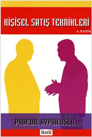 Kişisel Satış Teknikleri – Aypar Uslu – Beta Yayınevi kitap kapağı